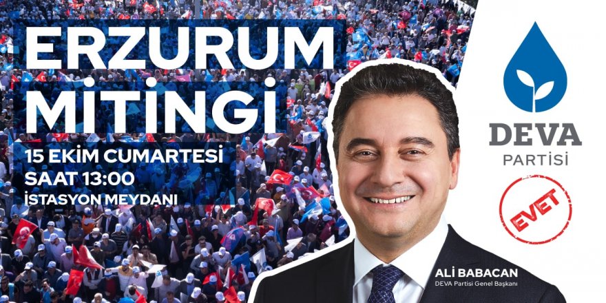 Ali Babacan'ın Erzurum mitingi 15 Ekim'de