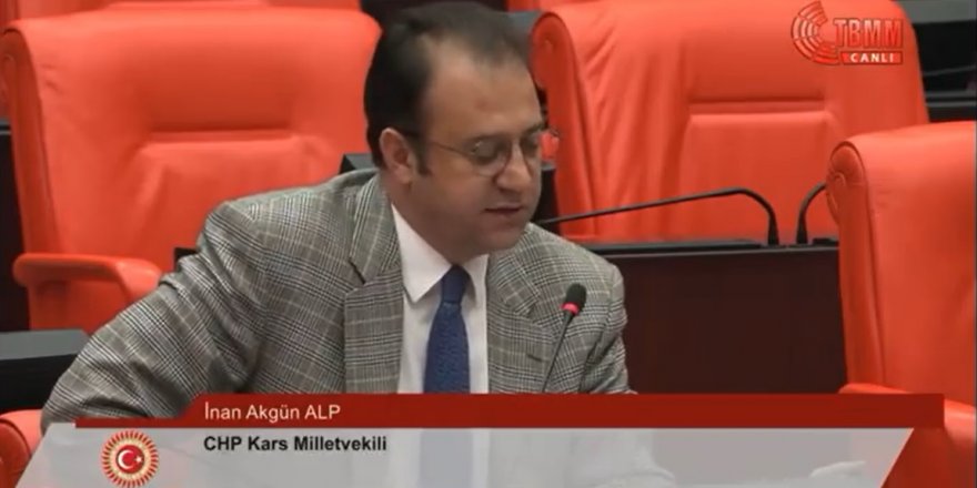 CHP Kars Milletvekili İnan Akgün Alp’in Kars için 3 talebi