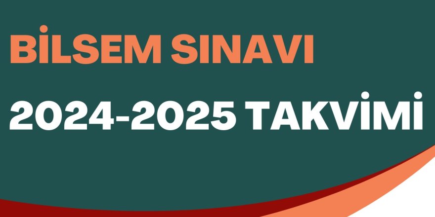 Bilsem Sınavı 2024 Takvimi ve Başvuru Detayları