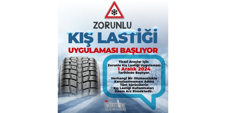 KARS VALİLİĞİNDEN KIŞ LASTİĞİ UYARISI 