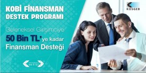 KOSGEB’den destek alan girişimcilere 50 Bin TL’ye kadar finansman desteği