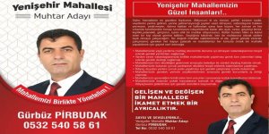 Gürbüz Pirbudak, Yenişehir Mahallesi Muhtar Adayı