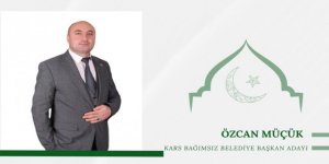 Kars Bağımsız Belediye Başkan Adayı Özcan Müçük : Miraç Kandiliniz Mübarek Olsun…